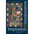 Inspiration and Interpretation A Theological Introduction to Sacred Scripture - Paperback