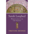 Sarah Laughed: Women's Voices in the Old Testament - Paperback