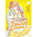 I Want to Escape from Princess Lessons (Manga) Vol. 3 - Paperback