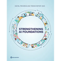 Digital Progress and Trends Report 2025: Strengthening AI Foundations - Paperback