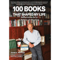 100 Books That Shaped my Life: Reflections on a Lifetime of Reading - Hardcover