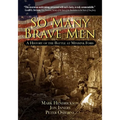 So Many Brave Men: A History of The Battle at Minisink Ford - Paperback