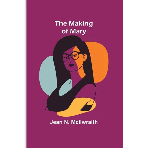 The Making of Mary - Paperback