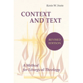 Context and Text: A Method for Liturgical Theology - Paperback