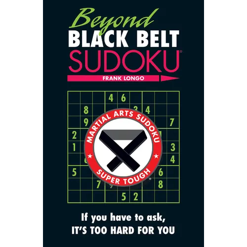 Beyond Black Belt Sudoku - Paperback