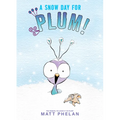 A Snow Day for Plum! - Hardcover