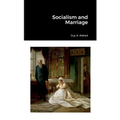 Socialism and Marriage - Paperback