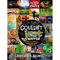 It Couldn't Just Happen: Knowing the Truth about God's Awesome Creation - Paperback