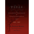 Texas, with Particular Reference to German Immigration & the Flora, Fauna, Land and Inhabitants - Hardcover
