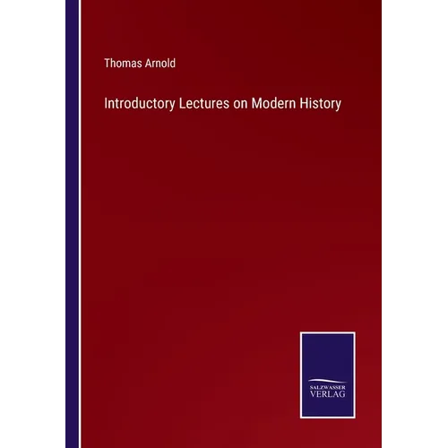 Introductory Lectures on Modern History - Paperback