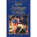Love Is Stronger Than Death - Paperback