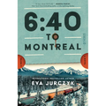 6:40 to Montreal - Paperback