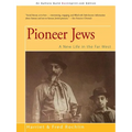 Pioneer Jews: A New Life in the Far West - Paperback