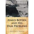 Asmus Boysen and His Dam Problems - Paperback