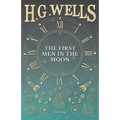 The First Men in the Moon - Paperback