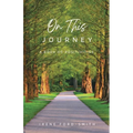 On This Journey, A Book of Positivities - Paperback
