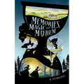 Memories, Magic, and Mayhem - Paperback
