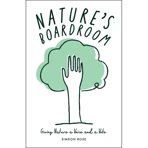 Nature's Boardroom: Giving Nature a Voice and a Vote - Paperback