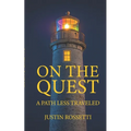 On the Quest: A Path Less Traveled - Paperback