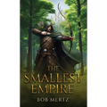 The Smallest Empire - Hardcover