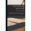 The General Menaion: Or, The Book Of Services Common To The Festivals Of Our Lord Jesus Of The Holy Virgin And Of The Different Orders Of Saints - Hardcover