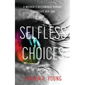 Selfless Choices - Paperback