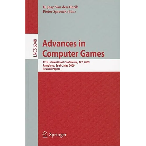 Advances in Computer Games: 12th International Conference, ACG 2009, Pamplona, Spain, May 11-13, 2009, Revised Papers - Paperback