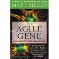 The Agile Gene: How Nature Turns on Nurture - Paperback