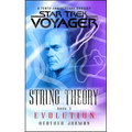 Star Trek: Voyager: String Theory #3: Evolution: Evolution - Paperback