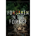Forsaken in the Forest - Paperback