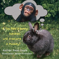 If You Feed A Bunny Bananas, Will It Become A Monkey? - Paperback