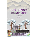 Big Bunny Bump Off - Paperback