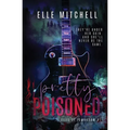Pretty Poisoned: A Dark Rockstar Why Choose Romance - Paperback