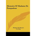Memoirs Of Madame De Pompadour - Paperback