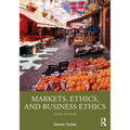 Markets, Ethics, and Business Ethics - Paperback