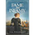 Fame and Infamy: Adventures of an American Maid in Paris - Paperback
