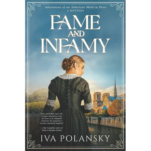 Fame and Infamy: Adventures of an American Maid in Paris - Paperback