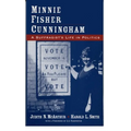 Minnie Fisher Cunningham: A Suffragist's Life in Politics - Paperback