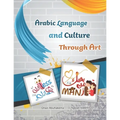 Arabic Language and Culture Through Art - Paperback