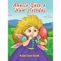 Abella Gets a New Hairdo! - Hardcover