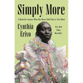 Simply More: A Book for Anyone Who Has Been Told They're Too Much - Hardcover