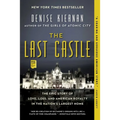 The Last Castle: The Epic Story of Love, Loss, and American Royalty in the Nation's Largest Home - Paperback