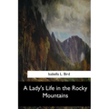 A Lady's Life in the Rocky Mountains - Paperback