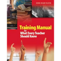 Training Manual for What Every Teacher Should Know - Paperback