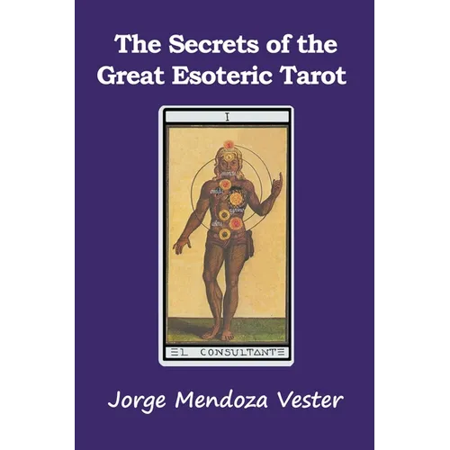 The Secrets of the Great Esoteric Tarot - Paperback