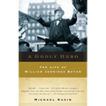 A Godly Hero: The Life of William Jennings Bryan - Paperback