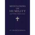 Meditations on Humility: And Other Reflections - Hardcover