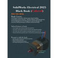 SolidWorks Electrical 2025 Black Book: (Colored) - Hardcover