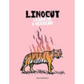 Linocut: Learn in a Weekend - Paperback