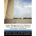 Anger Management for Substance Abuse and Mental Health Clients: Participant Workbook - Paperback